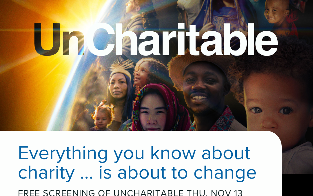 Free Screening of “UnCharitable” Challenges Norms of Giving